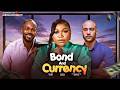 BOND AND CURRENCY - RUTH KADIRI ANTHON JEFFTA DANIEL ETIM Nigerian Movies Latest 2026 Full Movies