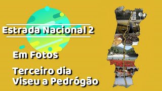 Nacional 2 em Fotos Terceiro dia Viseu a Pedrógão