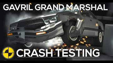 Gavril Grand Marshal IIHS/EuroNCAP Crash Testing - Frontal, Roof, Side & Rear [HD]