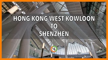 Hong Kong West Kowloon to Shenzhen - Border Crossing