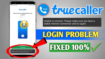 Truecaller login problem | truecaller unable to connect problem today | truecaller not working 
