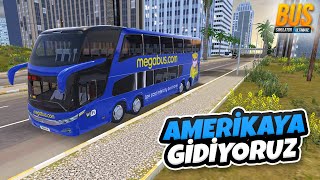 Çift Katlı Otobüsümüz ile Amerika'ya Gidiyoruz  Otobüs Simulator Ultimate