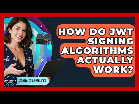 How Do JWT Signing Algorithms Actually Work? - Server Logic Simplified