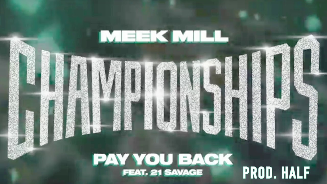 Meek Mill Pay You Back Feat 21 Savage Instrumental YouTube