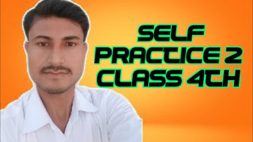 || Self Practice 2 || Class - 4th || By - Deepak Sir || VBSS ||