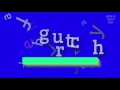 How to say "grutch"! (High Quality Voices)