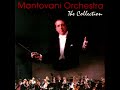 The Shadow of Your Smile • Mantovani &amp; His Orchestra