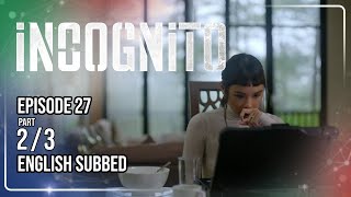 Incognito Full Episode 27 - Part 2/3 | w/ English Subtitles