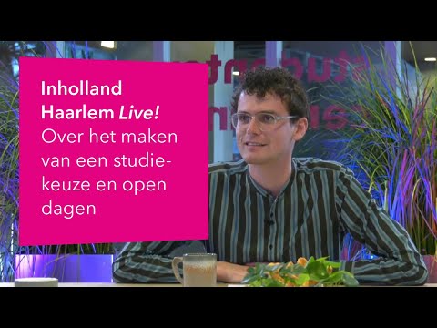 Inholland Haarlem Live! - Hoe maak je een online Open Dag bezoek waardevol voor jezelf?