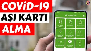 Covid 19 Aşı Kartı Alma Hayat Eve Sığar Aşı Kartı Nasıl Alınır? Aşı Kartı Oluşturma