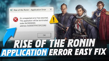 How To Fix Rise of the Ronin Application Error ✅ (Easy Fix)