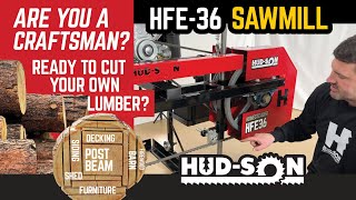 Cut your own lumber with an HFE-36 Portable Sawmill from Hud-son