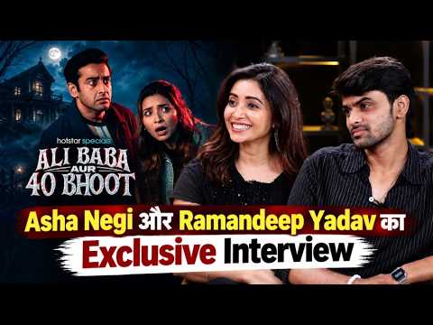 Exclusive Interview : Asha Negi || Ramandeep Yadav || Ali Baba aur 40 Bhoot