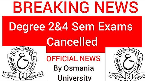 Degree 2&4 Sem Reg&Bal Exams Cancelled by OU/ New Time Table Released. Check out the video
