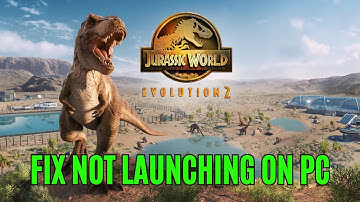 How To Fix Jurassic World Evolution 2 Won