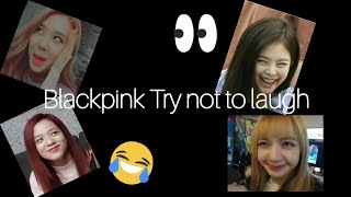 Blackpink Try not to Laugh😂🤣 #trynottolaugh