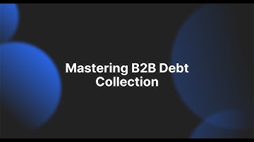 Mastering B2B Debt Collection Fast & Effective Commercial Debt Recovery
