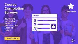 Student Course Completion Surveys in Workday Student | OnSurvey End-to-End Demo