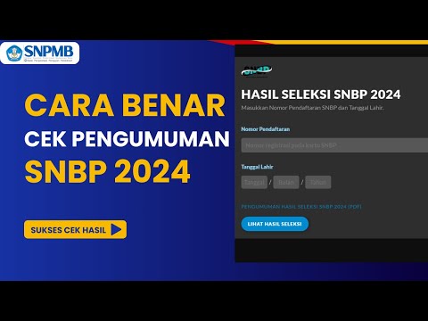 CARA SUKSES CEK HASIL SELEKSI SNBP 2024 ✅