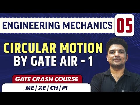 Engineering Mechanics 05 | Circular Motion | ME | GATE | Crash Course