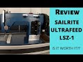 Review Sailrite Ultrafeed LSZ-1 [S2E3]