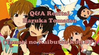 Download Lagu Haruka Tomatsu - Q\u0026A Recital - Sub español (Tonari no Kaibutsu-kun OP) MP3