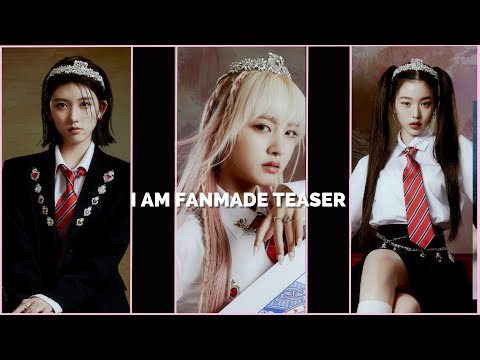 IVE - 'I AM' MV Fanmade Teaser