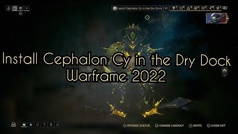 Install Cephalon Cy in the Dry Dock - Warframe (2022) Quick Tutorial
