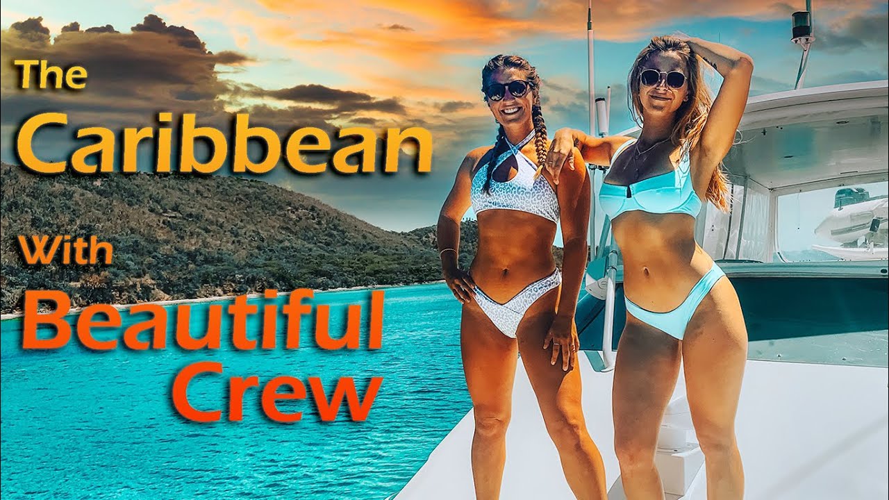 The Caribbean with a Beautiful Crew - S6:E27