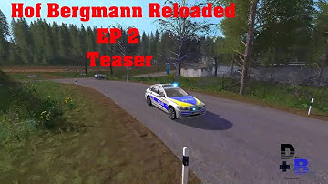 FS17: Hof Bergmann Reloaded   EP 2 TEASER  * RolePlayish * PG