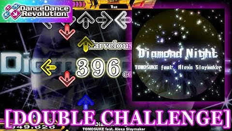 【DDR 2013】 Diamond Night [DOUBLE CHALLENGE] 譜面確認＋クラップ