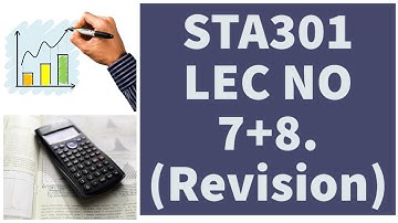 STA301 LEC NO 7 + 8  [ Short Lecture] Statistics and probability | by Ehtisham.