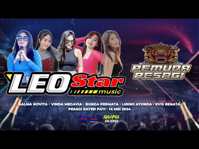 🔴LIVE STREAMING LEO STAR - HAPPY PARTY PEMUDA PESAGI - PESAGI KAYEN PATI class=