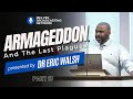 13  armageddon and the seven last plagues  dr eric walsh