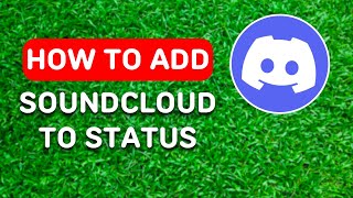 How to Add Soundcloud to Discord Status (2024) - Full Guide