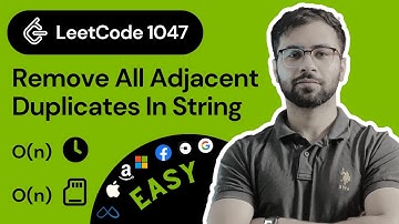 LeetCode 1047: Remove All Adjacent Duplicates In String