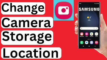 How to Change Camera Storage Location in Samsung - Easy to Follow