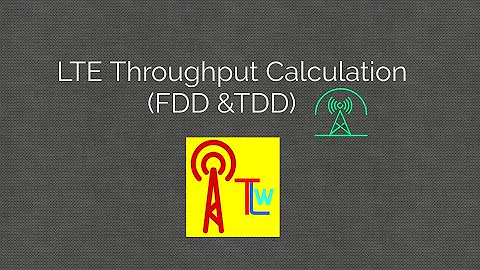 Throughput Calculation in LTE (FDD & TDD) # How to Calculate LTE Data Rate _Techlteworld