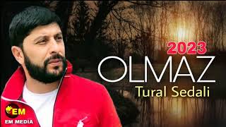 Tural Sedali - Olmaz 2023 Resimi