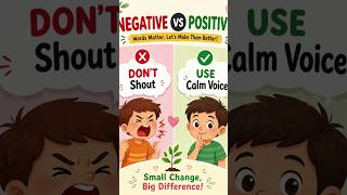 negative vs possitive words. smiple change and see the results #youngroots