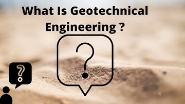 What Is Geotechnical Engineering?  #GeotechnicalEngineering #ExcellenceofCivilengineering