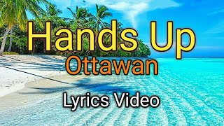 Hands Up - Ottawan (Lyrics Video) Resimi