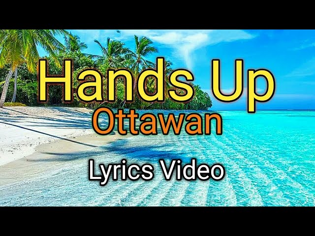 Hands Up - Ottawan (Lyrics Video) class=