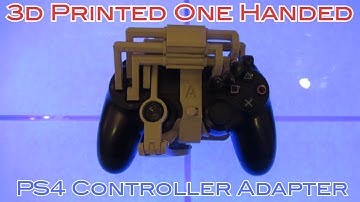 3d Printed One Handed PS4 Controller Adapter
