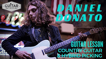 Country Guitar & Hybrid Picking with Daniel Donato