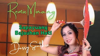 Dessy Santhia  Sapayuang Bajauhan Hati  Musik  