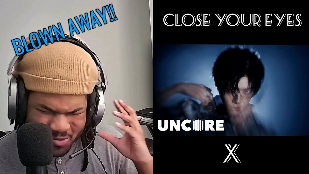 CLOSE YOUR EYES 'X' MV | REACTION