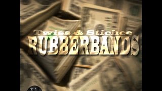 Twiss Ft. Stichee - Rubberbands