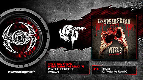 The Speed Freak - Hated (Dj Mutante Remix) [PKGCD75]