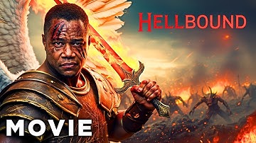 He Fights Hell To Save Earth | Hellbound | Action Fantasy Movie